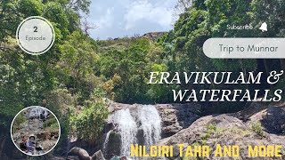 Eravikulam National Park Munnar Kerala/Ultimate Relaxing Water Escape near Munnar/ A day Trip