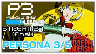 live nyx reaction | Persona 3 Stream 27 (final)