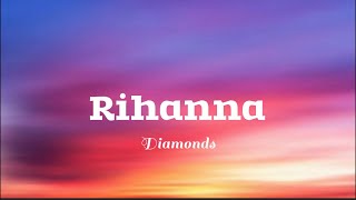 اهنگ ((Diamonds)) از (Rihanna) با (ترجمه) زیرنویس فارسی