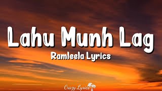 Lahu Munh Lag Gaya (Lyrics) Ramleela | Shail Hada, Deepika Padukone, Ranveer Singh