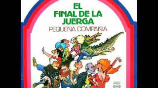 PEQUENIA COMPANIA - EL FINAL DE LA JUERGA 1978.wmv