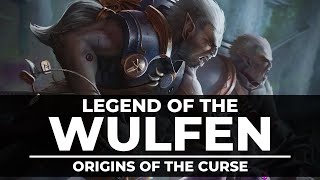 LEGEND OF THE WULFEN! ORIGINS OF THE CURSE?