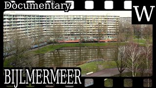 BIJLMERMEER - WikiVidi Documentary