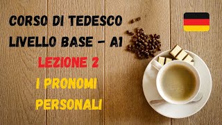 Corso di TEDESCO base (A1): Lezione 2 – I pronomi personali