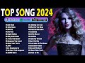 Taylor Swift, Bruno Mars, Sia, Miley Cyrus, Harry Styles, Ariana Grande - Top Hits 2024
