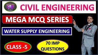 | RWS AE EXAM | MEGA MCQ SERIES| CLASS- 5| TOP 70 QUESTIONS OF WATER SUPPLY ENGINEERING |