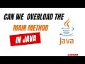 Can we Overload the main method in java? |java | java8