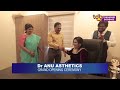 dr anu asthetic clinic grand inauguration ceremony skin care rountine cosmotology