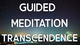 DEEP TRANSCENDENCE Guided Meditation - Vibrational
