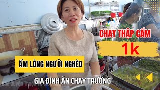 #21 Ấm Lòng Người Nghèo Quán “CƠM CHAY THẬP CẨM 1K” giữa lòng Biên Hoà gia đình ăn chay trường