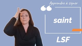 Signer SAINT en LSF (langue des signes française). Apprendre la LSF par configuration