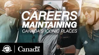 Careers maintaining Canada's iconic places | Parks Canada