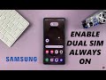 How To Enable 'Dual SIM Always ON' On Samsung Galaxy Phone