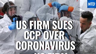 Florida Law Firm Sues Chinese Regime for Mishandling Virus | NTD