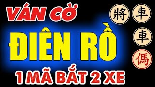 Cờ tướng đỉnh cao đúng là cao thủ chỉ dùng một mã lượm luôn 2 em xe