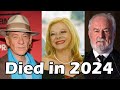 50 ACTORS Who PASSED AWAY in 2024! 💔