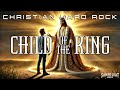 Shining Light Music - Child Of The King (Lyric Video) | Christian Hard Rock