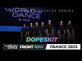 Dopeskit | Team Division | FrontRow | World of Dance France 2023 | #wodfr23