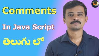 JAVASCRIPT TUTORIAL IN TELUGU - Part 3 | Comments in JAVASCRIPT | Telugu Web Guru