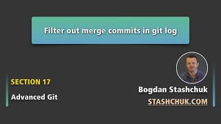 Git filter out merge commits in Git log | Advanced Git - 06