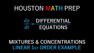 Mixture/Concentration Example (Linear 1st-Order Differential Equation)