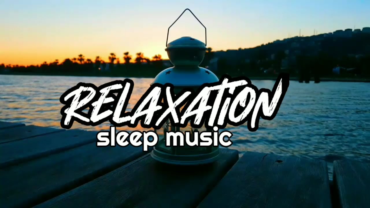 RELAXING SLEEP MUSIC-musik Relaksasi Pengantar Tidur Dan Terapi Otak ...