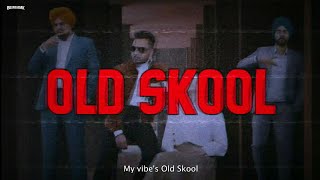 OLD SKOOL (Lyrics/English Meaning) - Prem Dhillon Ft. Sidhu Moose Wala & Naseeb