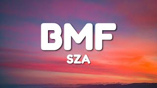 SZA - BMF (Lyrics) [1 HOUR]