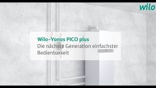 Wilo Group – Die Wilo-Yonos PICO plus in der Anwendung