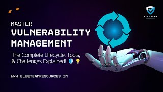 Master Vulnerability Management: The Complete Lifecycle, Tools, & Challenges Explained! 🛡️💡