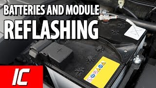 Batteries And Module Reflashing | Maintenance Minute