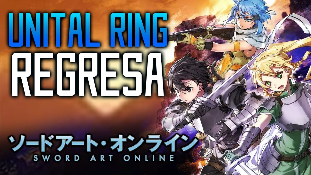 ¡Sword Art Online Unital Ring FINALMENTE REGRESA! - YouTube