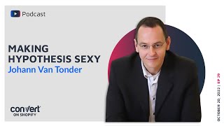 29. Making A/B Testing Hypothesis Sexy, with Johann Van Tonder #abtesting #cro
