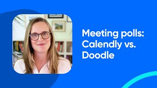 Meeting Polls for Group Scheduling: Calendly vs. Doodle