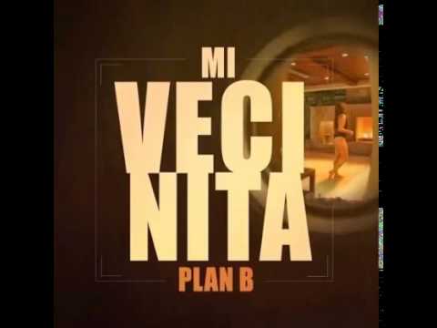 PLAN B -MI VECINITA- OFICIAL - YouTube