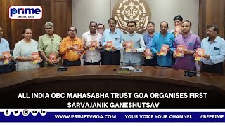 ALL INDIA OBC MAHASABHA TRUST GOA ORGANISES FIRST SARVAJANIK GANESHUTSAV