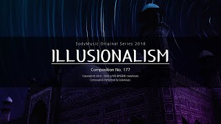 Illusionalism(환상주의) - 2018 Music by 랩소디[Rhapsodies] | 신비스러운 피아노곡