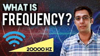 What is Frequency ? Frequency Explained. What is Hz?
