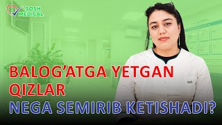 Balogʻatga yetgan qizlar nega semirib ketishadi?