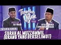 Tanyalah Ustaz (2019) | Surah  Al Muzzammil (Orang Yang Berselimut) (Mon, Dec 16)