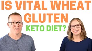 Is Vital Wheat Gluten Keto Diet Friendly?? 🤔 | Keto Q\u0026A with Health Coach Tara \u0026 Jeremy