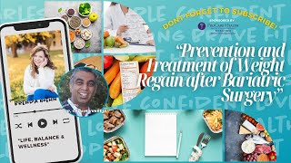 “Prevention and Treatment of Weight Regain after Bariatric Surgery” – w/ Speaker: Dr. Sachin Kukreja