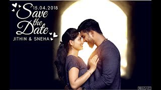 Jithin & Sneha || A Match made in Heaven || Pre-Wedding Video