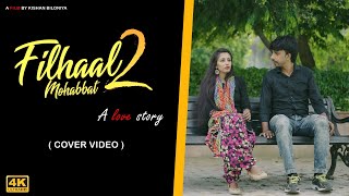 Filhaal 2 Mohabbat | Akshay Kumar | Sad Love Story | Love Angle | A Shocking Love Story | Bpraak