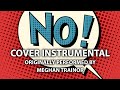 No (Cover Instrumental) [In the Style of Meghan Trainor]