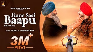 Jinne Saal Baapu (Full Video) Akaal I New Punjabi Song 2023 I Jhankar Music Punjabi I Manmohan Singh