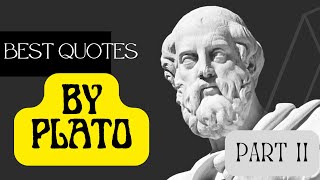 Best Quotes from Plato to motivate your life getting better | PART 2