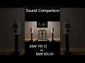 [Sound Comparison] B&W 705 S3 vs B&W 805 D4 (Lady Gaga - Always Remember Us This Way) (3)