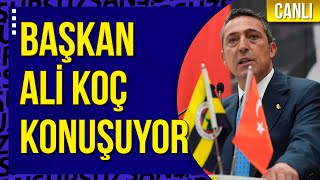 CANLI | Fenerbahçe Başkanı Ali Koç, seçim çalışmaları kapsamında Ankara'da konuşuyor!