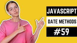 JavaScript Date Methods Tutorial in Hindi / Urdu #59